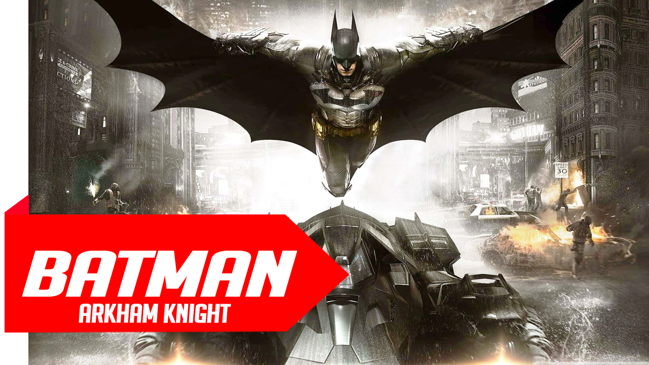 Batman Arkham Knight