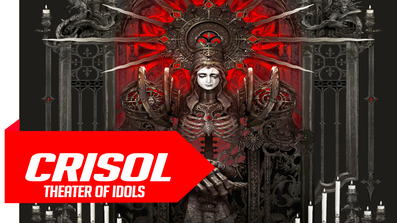 Crisol Theater Of Idols
