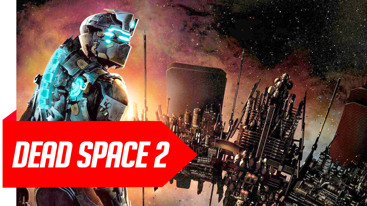 Dead Space 2