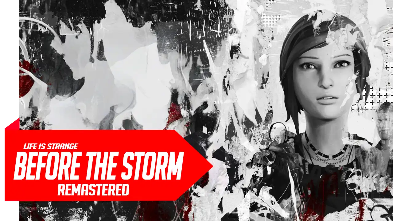 Life is Strange Before the Storm Remastered