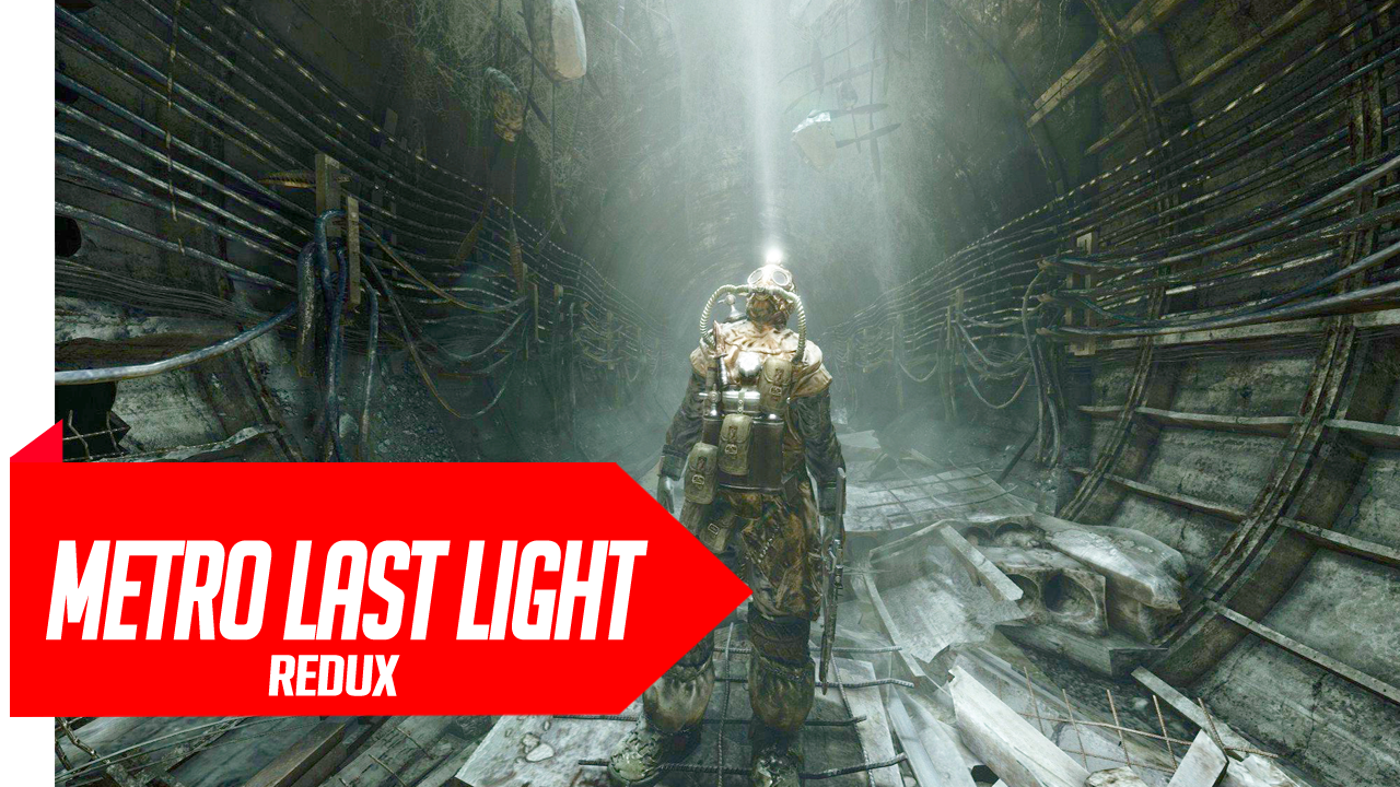 Metro Last Light Redux